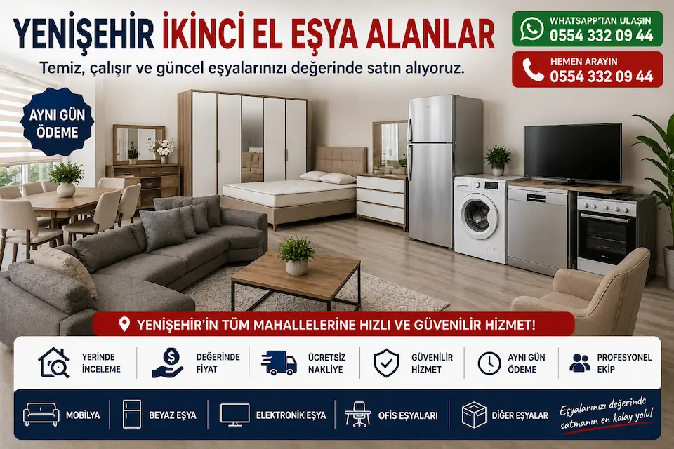 Yenişehir ikinci el eşya alanlar olarak mobilya, beyaz eşya, elektronik eşya ve ofis mobilyalarını yerinde inceleyerek değerinde satın alıyoruz.